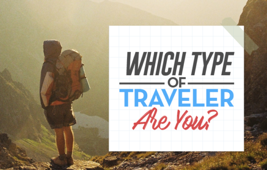 Do You Know What Type Of Traveler You Are?